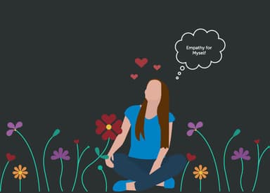 Exploring Empathy Part 5: Empathy for Myself