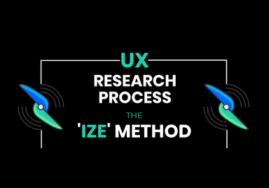 The “IZE” Method: A UX Research Framework