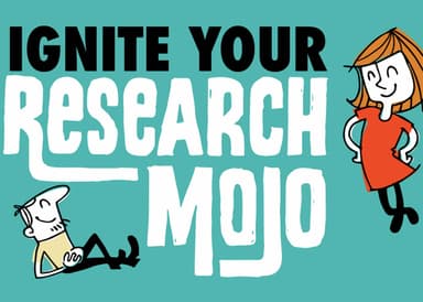 Ignite Your Research Mojo